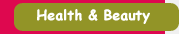 Health, Health Products, & Beauty