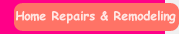 Home Repairs & Remodeling